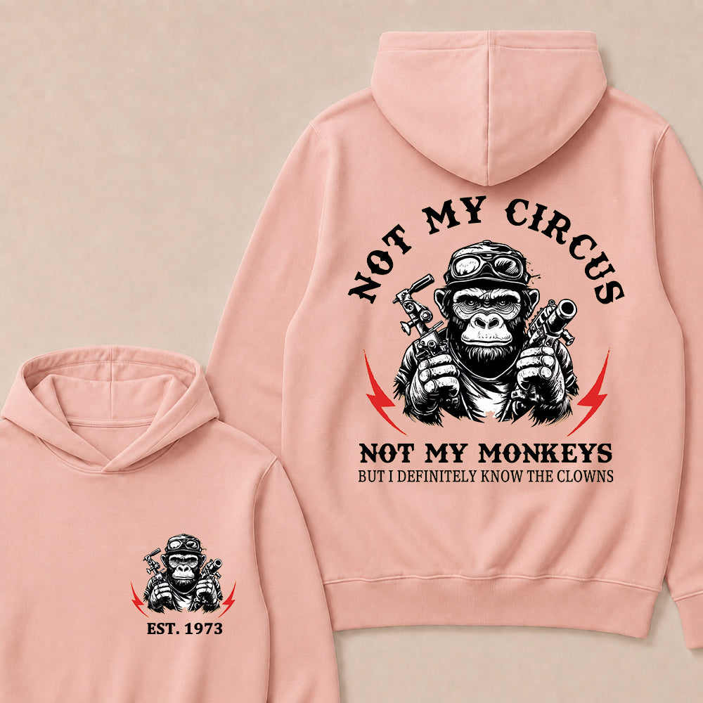 Not My Circus Not My Monkeys Custom Est.Year Hoodie
