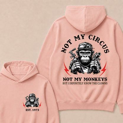 Not My Circus Not My Monkeys Custom Est.Year Hoodie