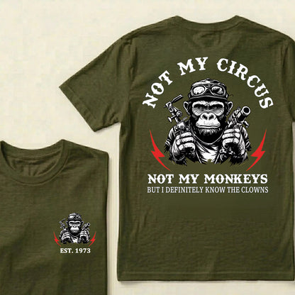 Not My Circus Not My Monkeys Custom Est.Year T-Shirt