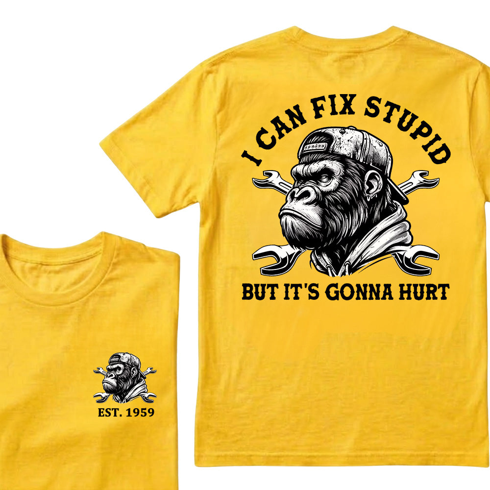 I Can Fix Stupid But It's Gonna Hurt Cool Custom Est.Year T-Shirt