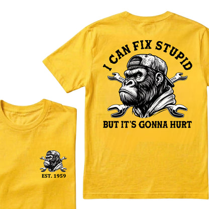 I Can Fix Stupid But It's Gonna Hurt Cool Custom Est.Year T-Shirt
