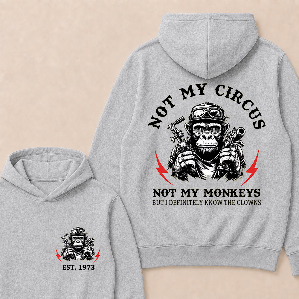 Not My Circus Not My Monkeys Custom Est.Year Hoodie