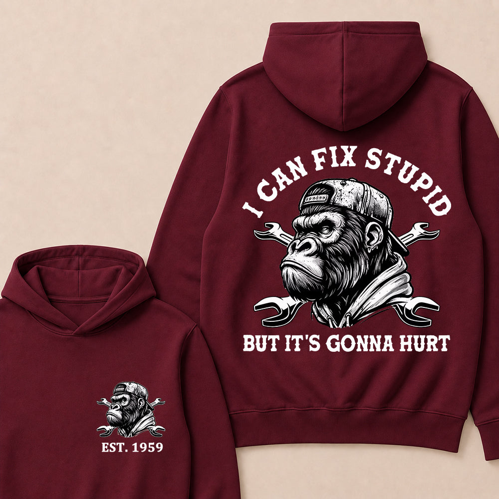 I Can Fix Stupid But It's Gonna Hurt Cool Custom Est.Year Hoodie