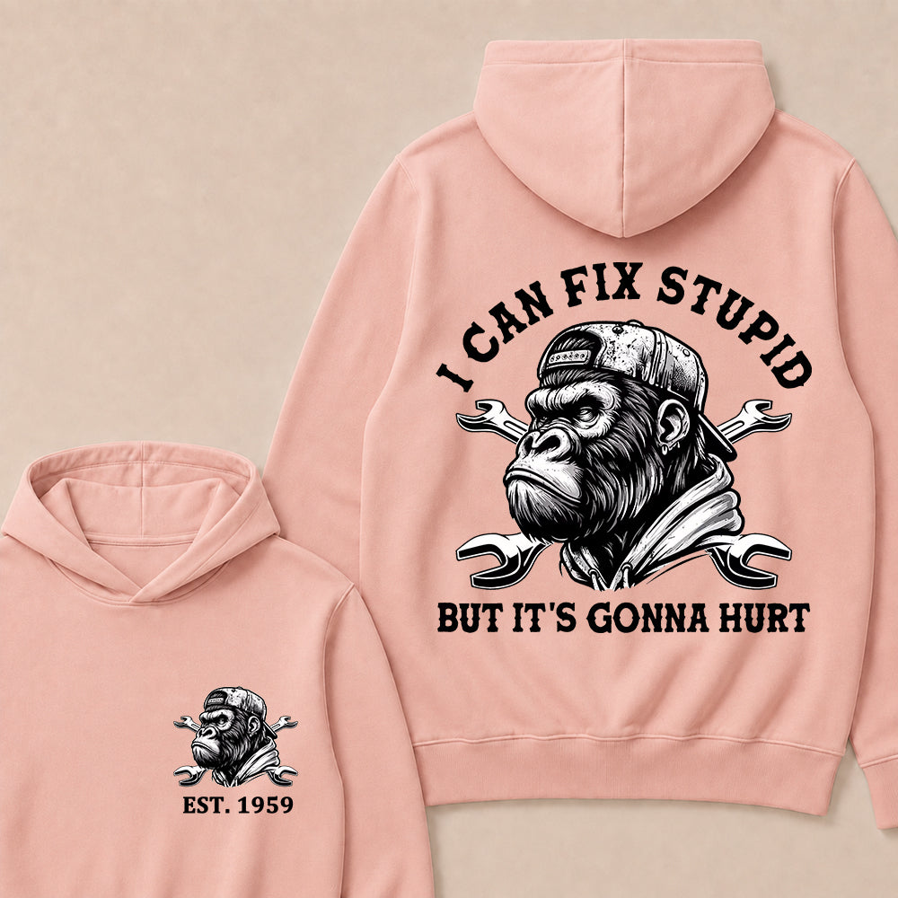 I Can Fix Stupid But It's Gonna Hurt Cool Custom Est.Year Hoodie