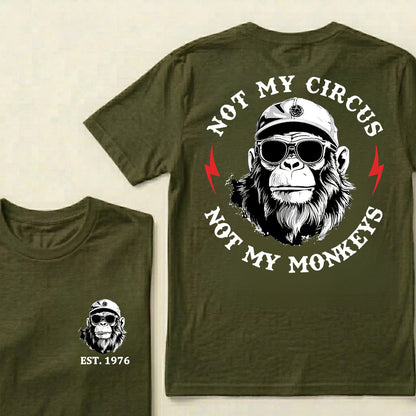 Not My Circus Not My Monkeys Cool Custom Est.Year T-Shirt