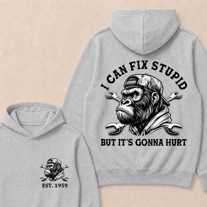 I Can Fix Stupid But It's Gonna Hurt Cool Custom Est.Year Hoodie