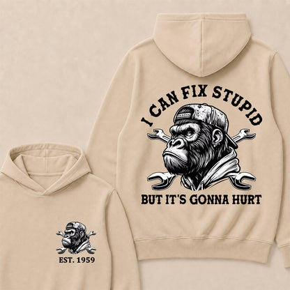 I Can Fix Stupid But It's Gonna Hurt Cool Custom Est.Year Hoodie