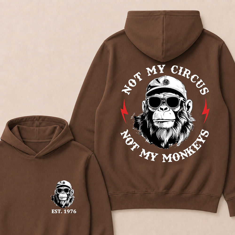 Not My Circus Not My Monkeys Custom Est.Year Hoodie