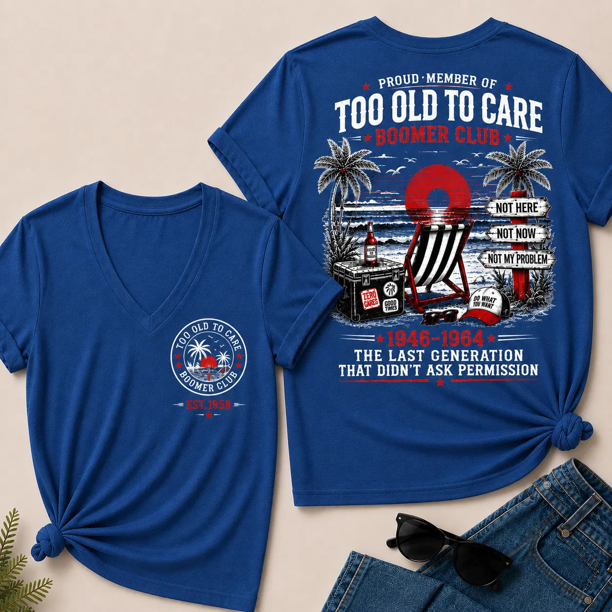 Custom EST.Year Proud Member Of Too Old To Care Boomer Club 1946-1964 The Last Generation V-Neck T-Shirt