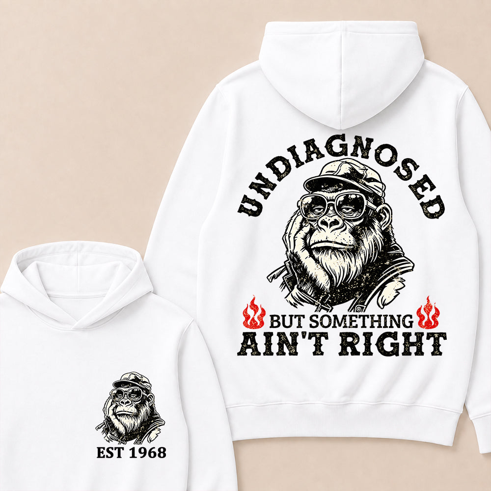 Undiagnosed But Something Ain't Right Custom Est.Year Hoodie