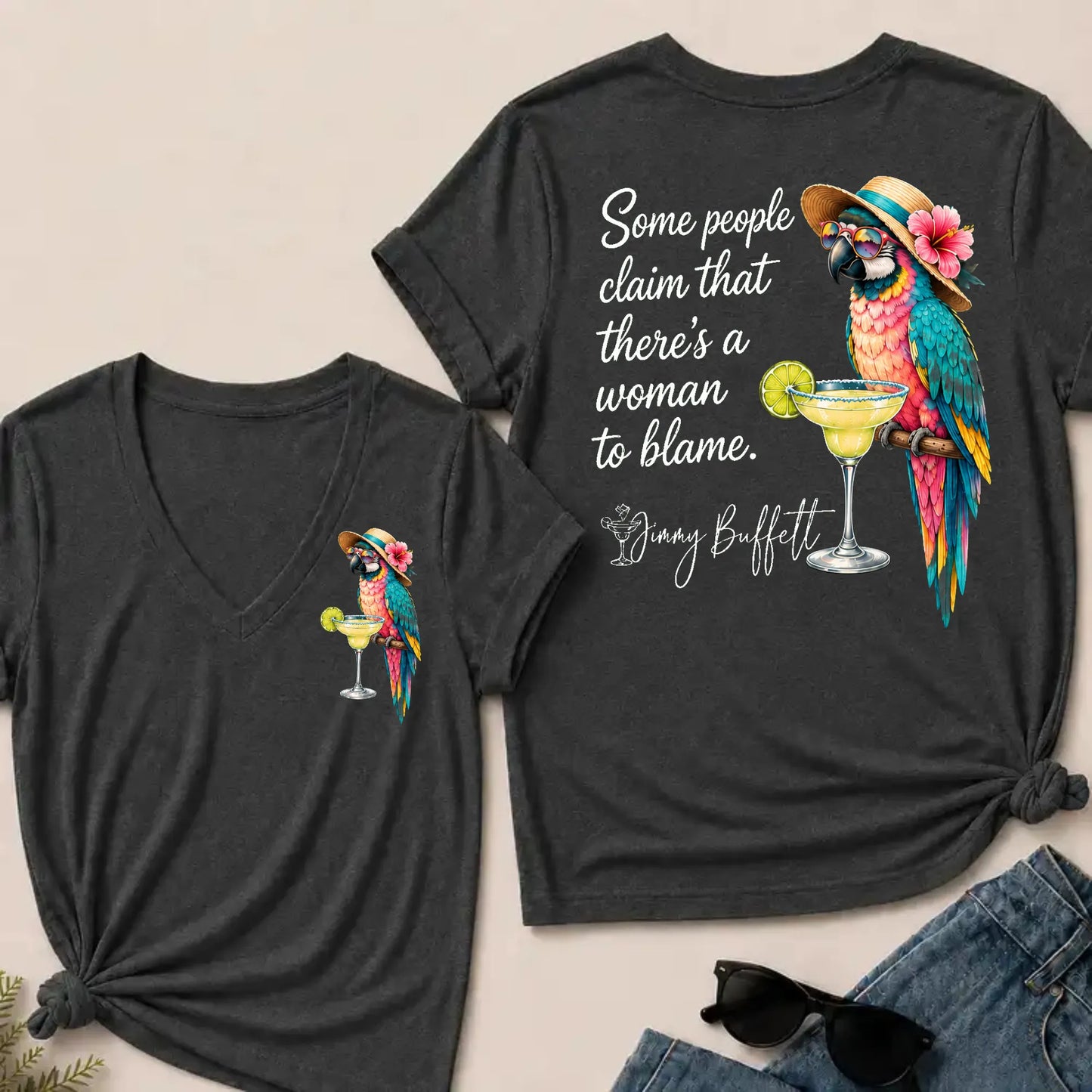 Some People Claim That There's A Woman To Blame Jimmy Buffett V‑Neck T‑Shirt