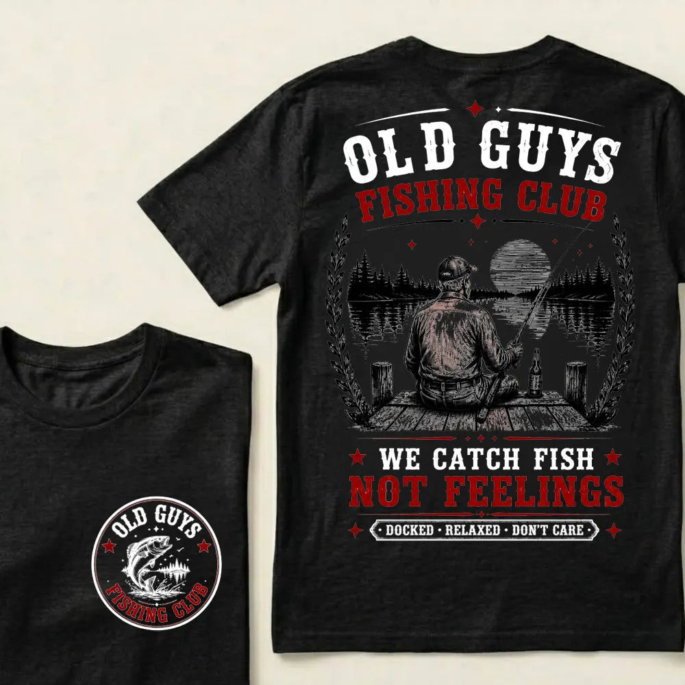 "Old Guys Fishing Club – We Catch Fish, Not Feelings" Crew Neck Tee