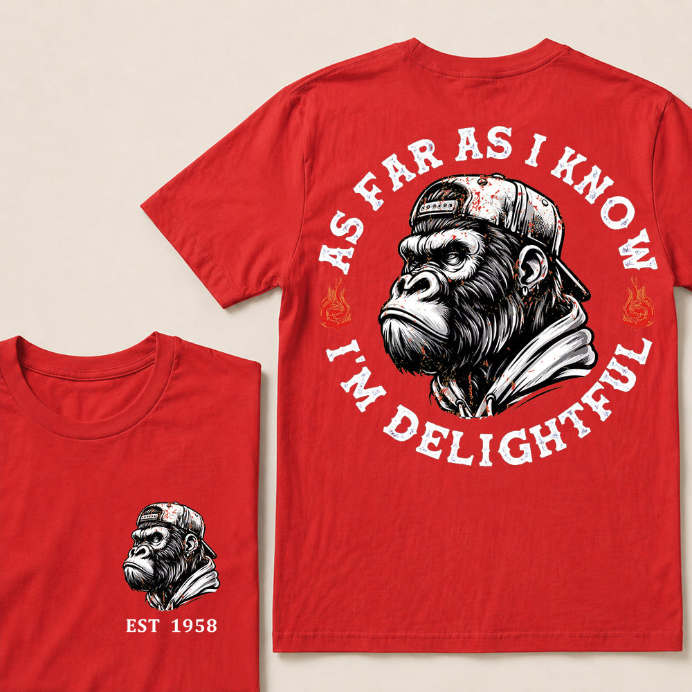 As Far As I Know I'm Delightful Custom Est.Year T-Shirt