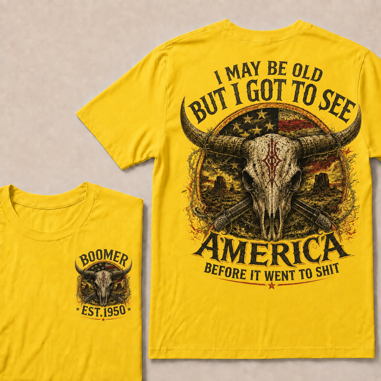 Custom Year "I MAY BE OLD BUT I GOT TO SEE AMERICA" Full Collection | T-Shirts