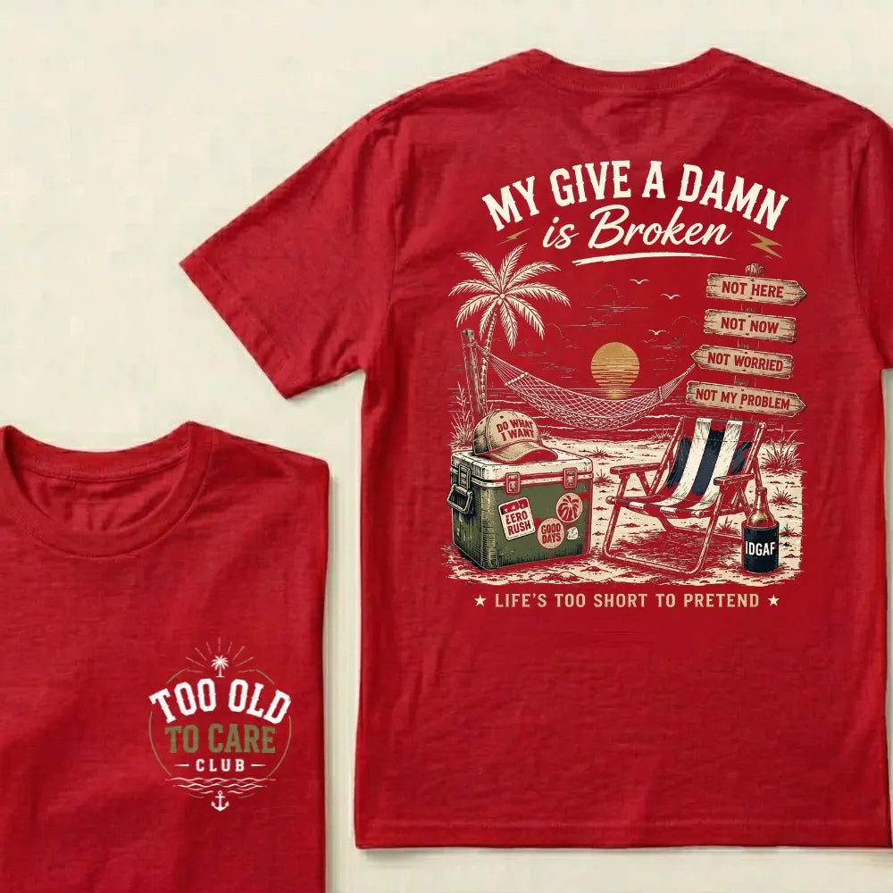 My Give A Damn Is Broken™ — The Original Beach Retro T-Shirt
