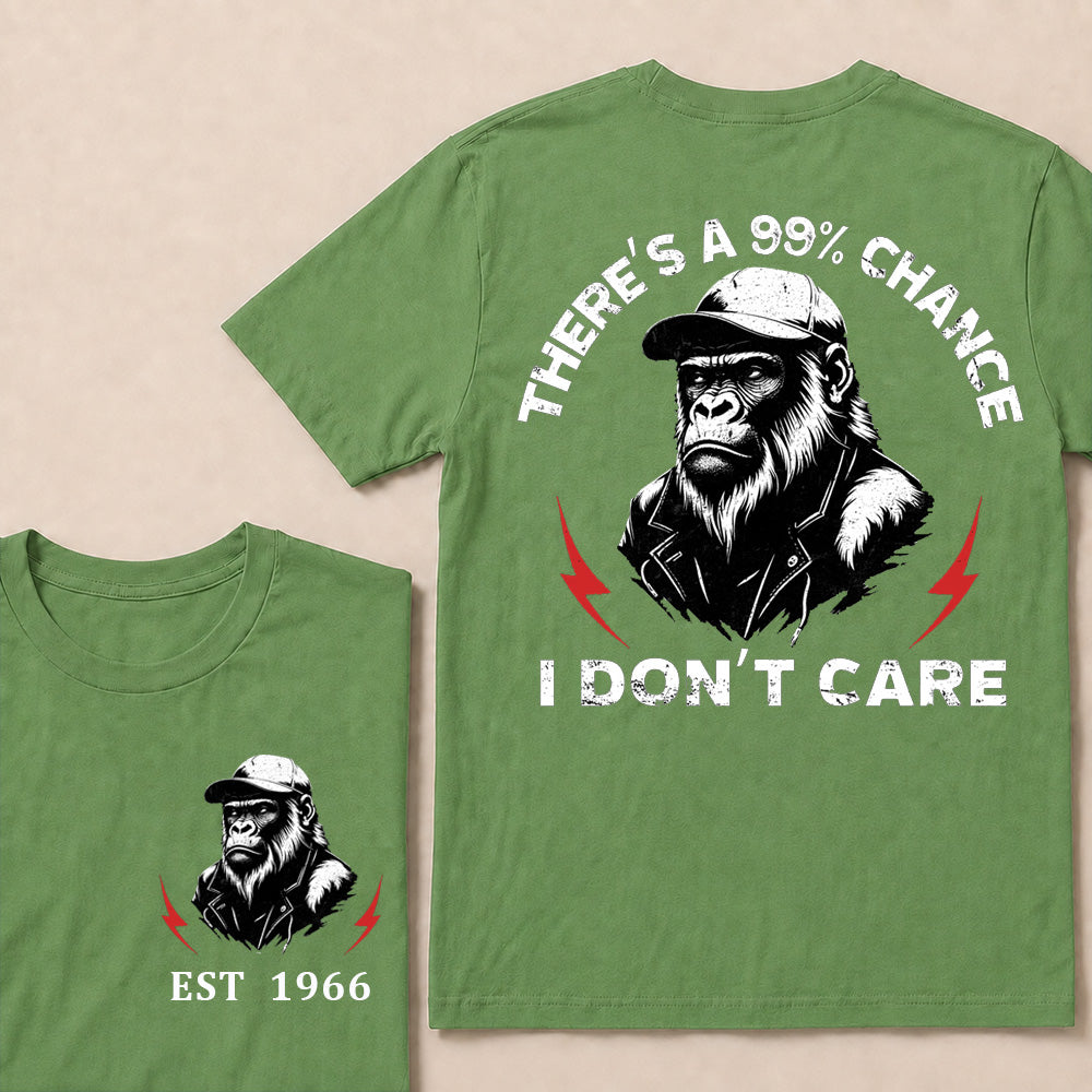 There's A 99% Chance I Don't Care T-Shirt