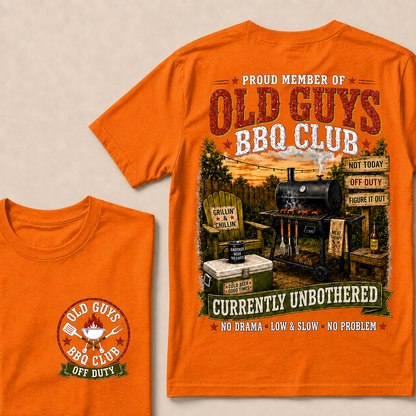 Proud Member Of Old Guys BBQ Club Currently Unbothered No Drama Low & Slow No Problem T-Shirt
