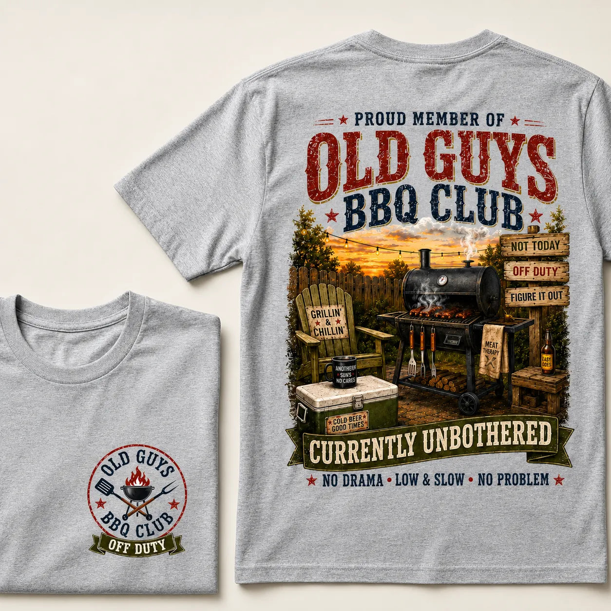 Proud Member Of Old Guys BBQ Club Currently Unbothered No Drama Low & Slow No Problem T-Shirt