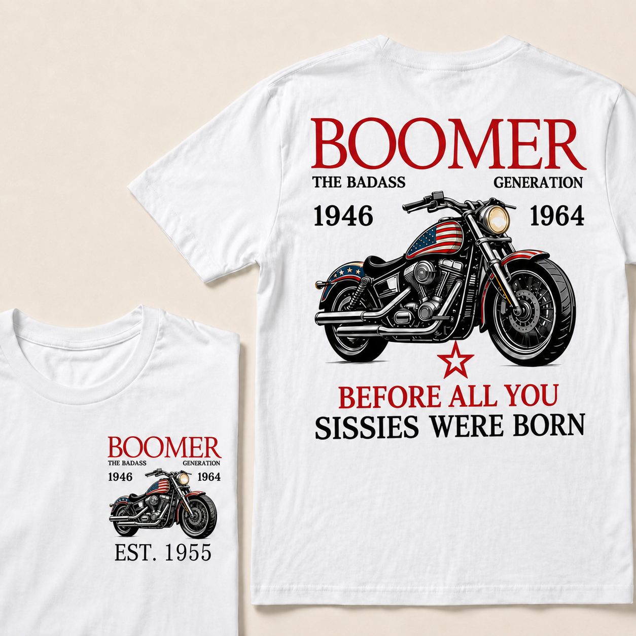 Boomer The Badass Generation Motorcycle rider Custom EST.Year T-shirts