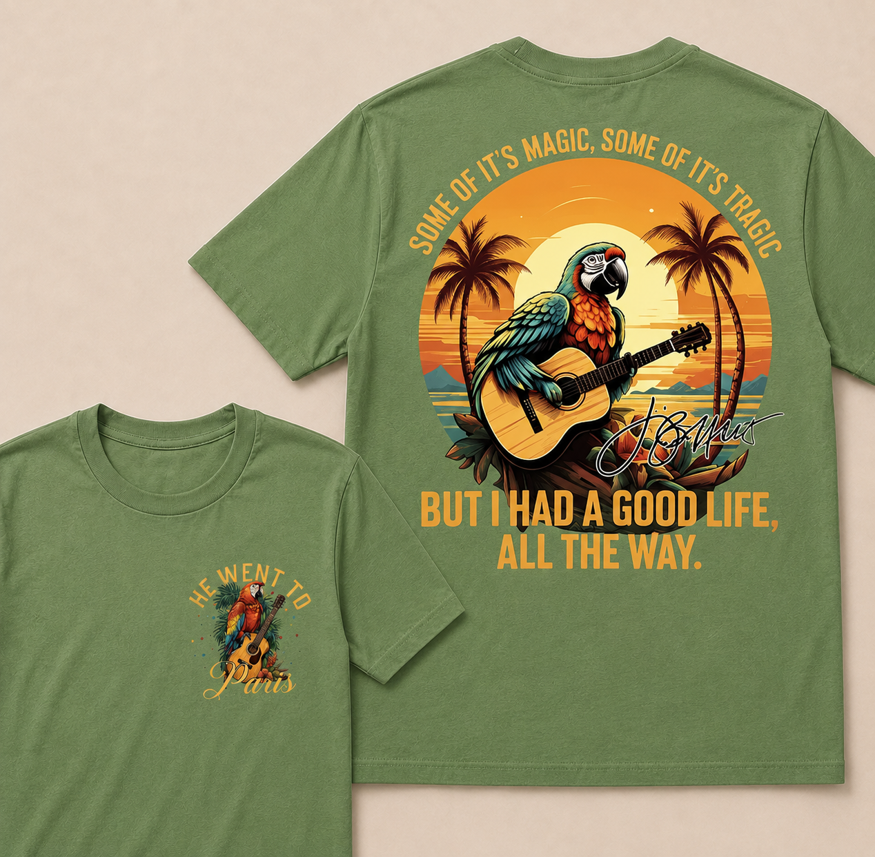 "Some of it's magic, some of it's tragic / But I had a good life all the way."T-Shirt - Jimmy Buffett Fan Tee