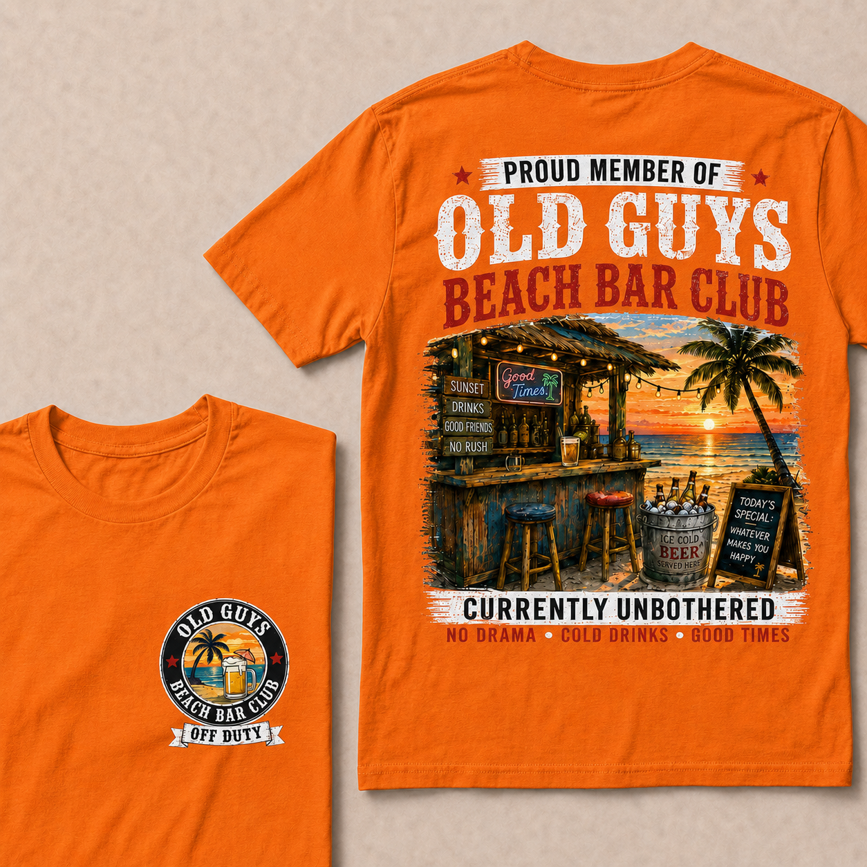 Proud Member Of Old Guys Beach Bar Club Currently Unbothered No Drama Cold Drinks Good Times T-Shirt
