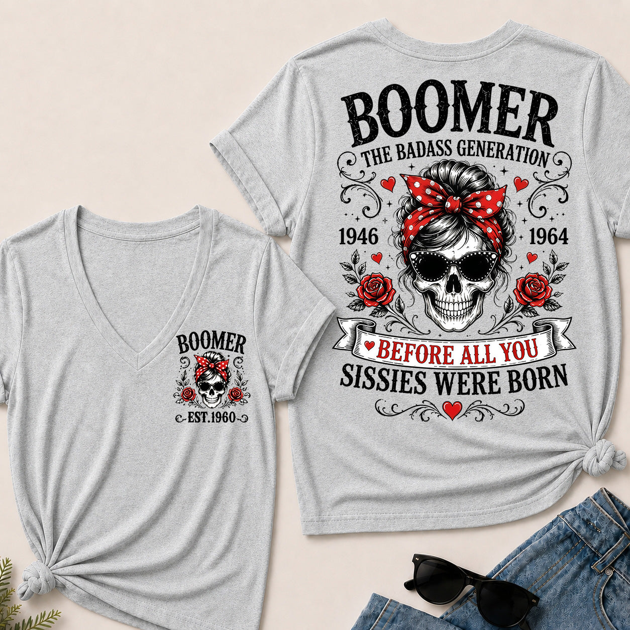 Custom Your Boomer Year The Badass Generation – Before All You Sissies Were Born V-Neck Tee