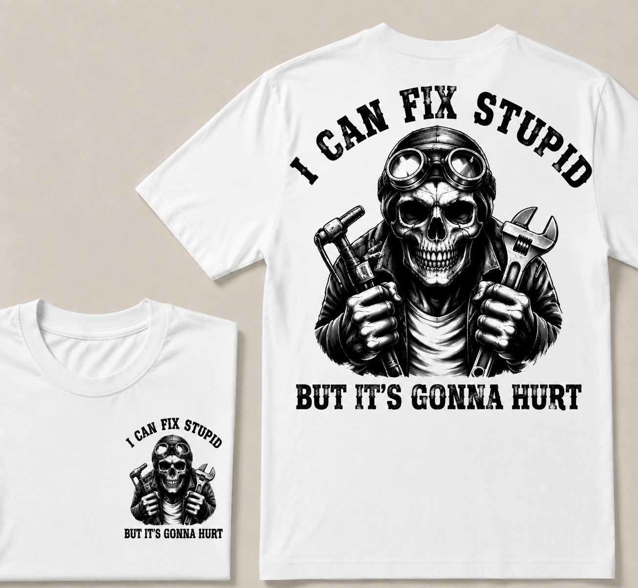 I Can Fix Stupid But It's Gonna Hurt T-shirt