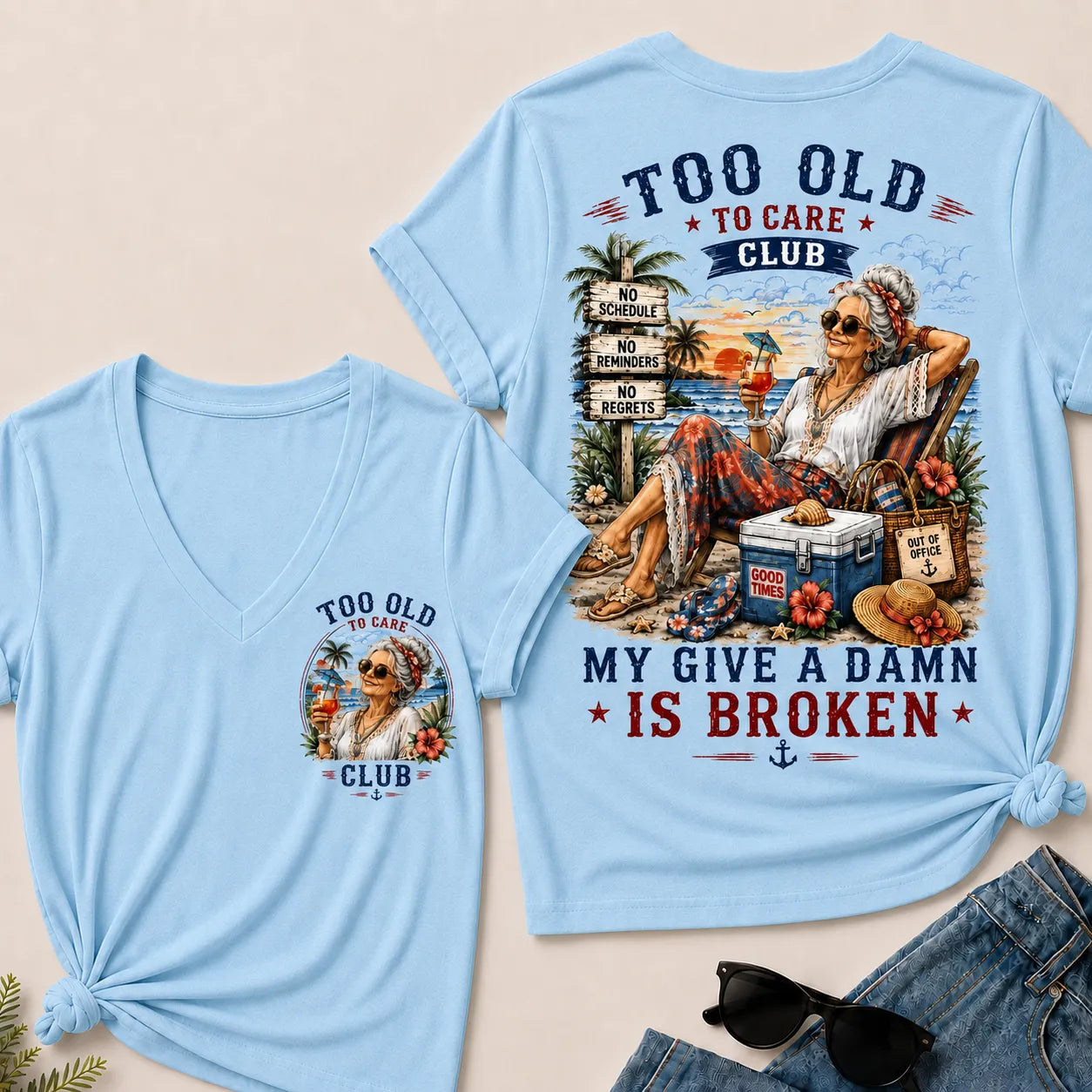 Women's "Too Old to Care Club – Out of Office. Good Times Only." V-Neck T-Shirt The Original