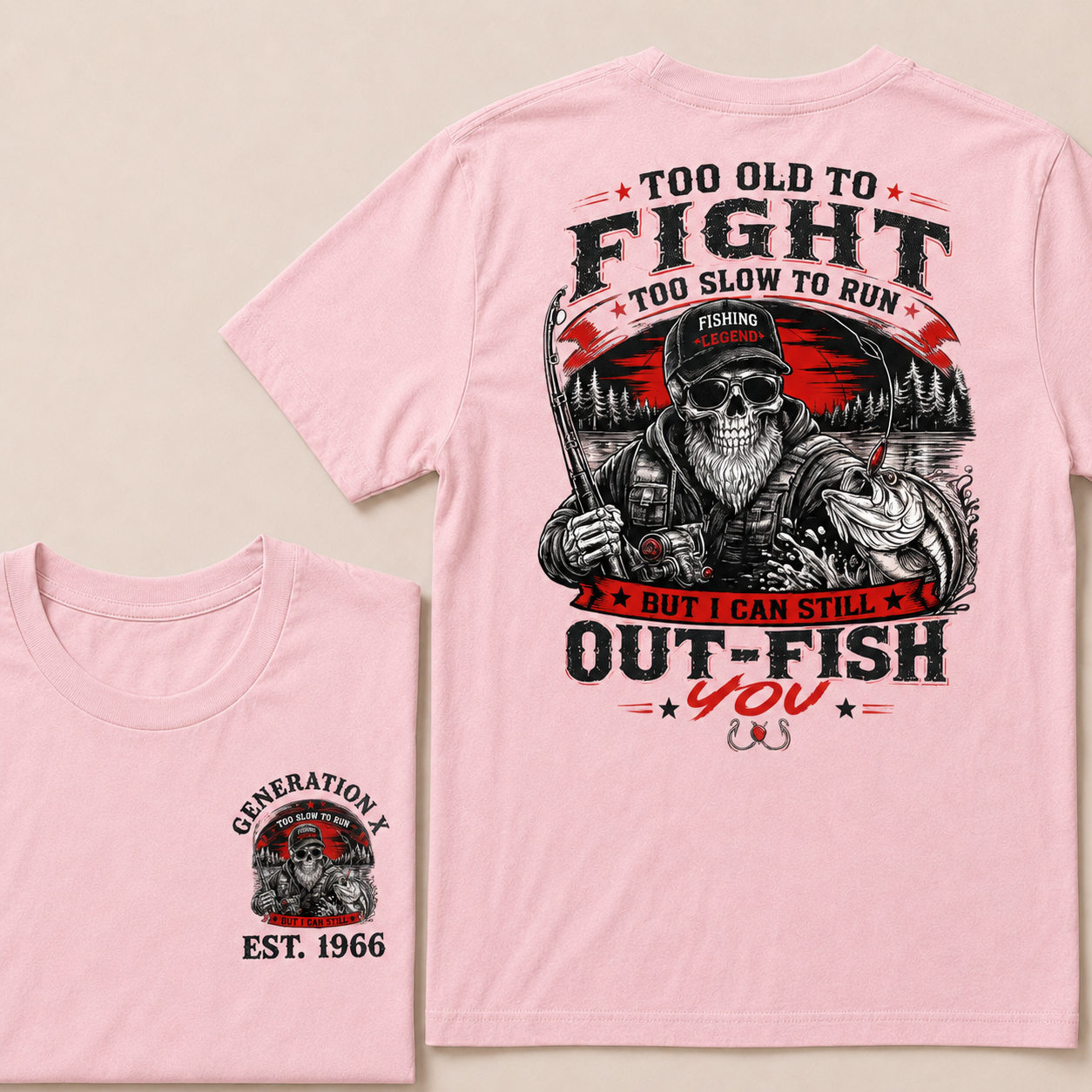 Custom EST.Year Too Old To Fight Too Slow To Run But I Can Still Out-Fish You Fishing Legend Graphic T-Shirt