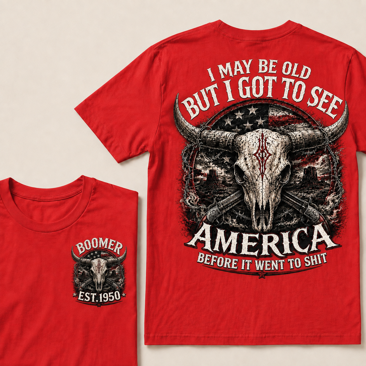 Custom Year "I MAY BE OLD BUT I GOT TO SEE AMERICA" Full Collection | T-Shirts